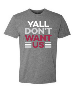 Yall Dont Want Us | AL